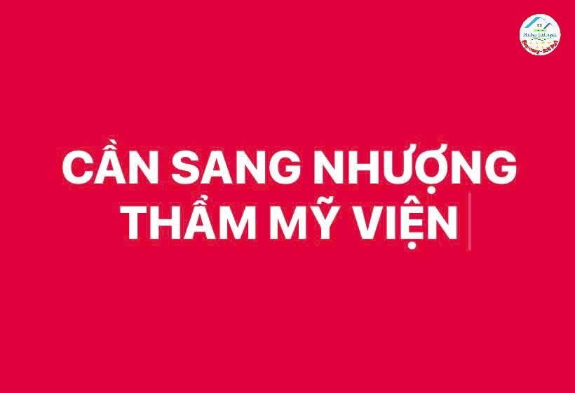 CẦN SANG NHƯỢNG LẠI TOÀN BỘ THẨM MỸ VIỆN TẠI THÀNH PHỐ VINH, NGHỆ AN