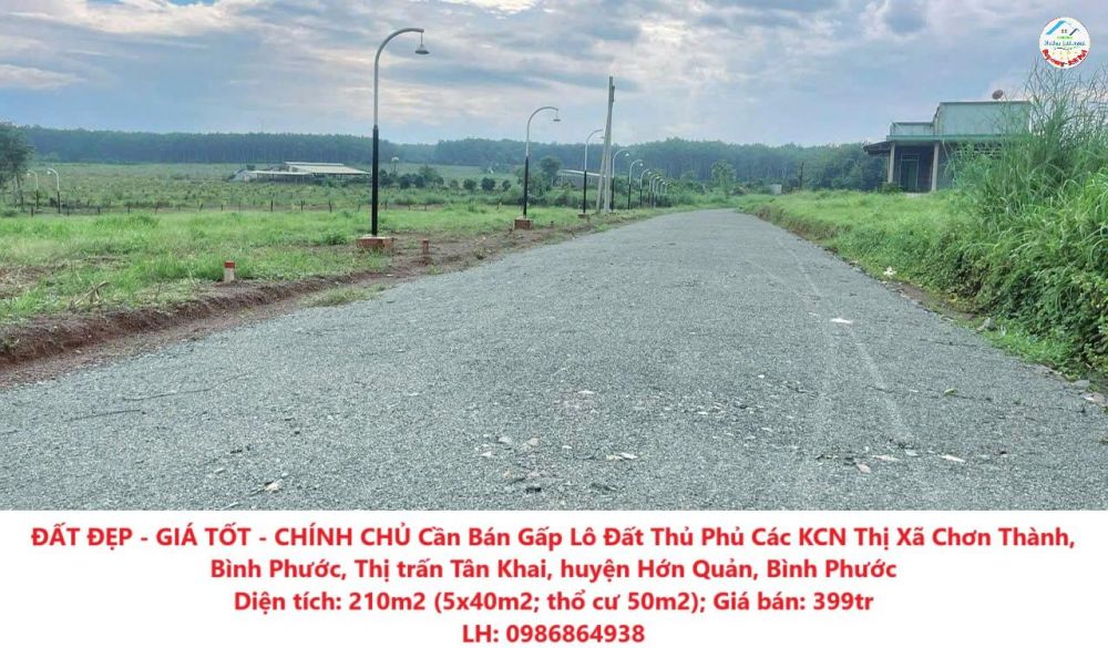 ĐẤT ĐẸP - GIÁ TỐT - CHÍNH CHỦ Cần Bán Gấp Lô Đất Thủ Phủ Các KCN Thị Xã Chơn Thành, Bình