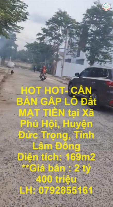 HOT HOT- CẦN BÁN GẤP LÔ Đất  MẶT TIỀN tại Xã Phú Hội, Huyện Đức Trọng, Tỉnh Lâm Đồng