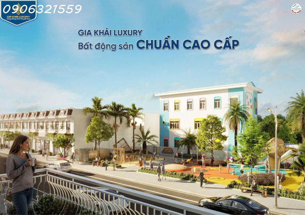 Sở hữu ngay tổ ấm hiện đại tại Gia Khải Luxury - Bến Cát