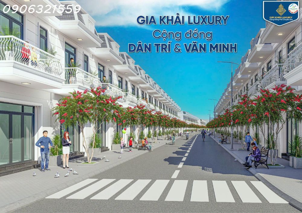 Sở hữu ngay tổ ấm hiện đại tại Gia Khải Luxury - Bến Cát